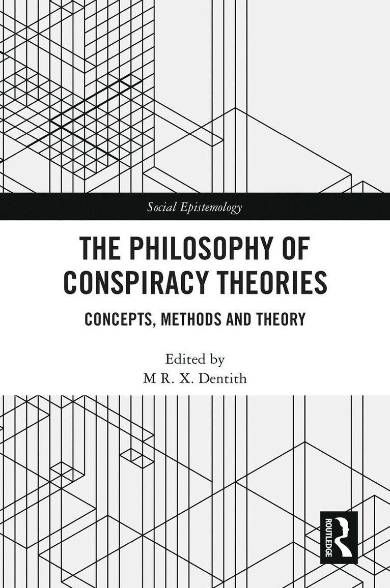 The Philosophy of Conspiracy Theories 1