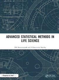 bokomslag Advanced Statistical Methods In Life Science