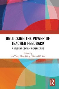 bokomslag Unlocking the Power of Teacher Feedback
