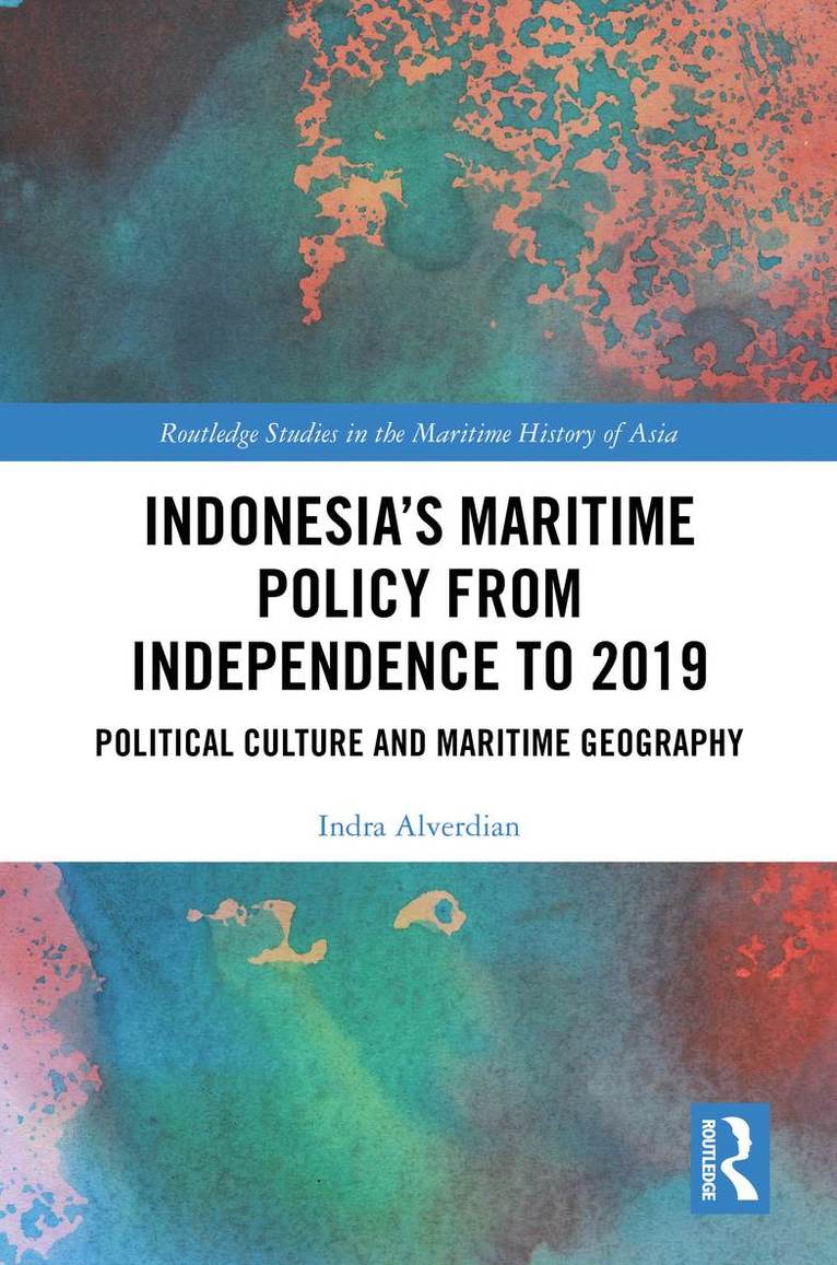 Indonesia's Maritime Policy from Independence to 2019 1
