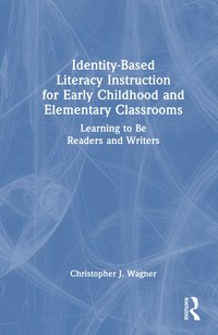 bokomslag Identity-Based Literacy Instruction for Early Childhood and Elementary Classrooms
