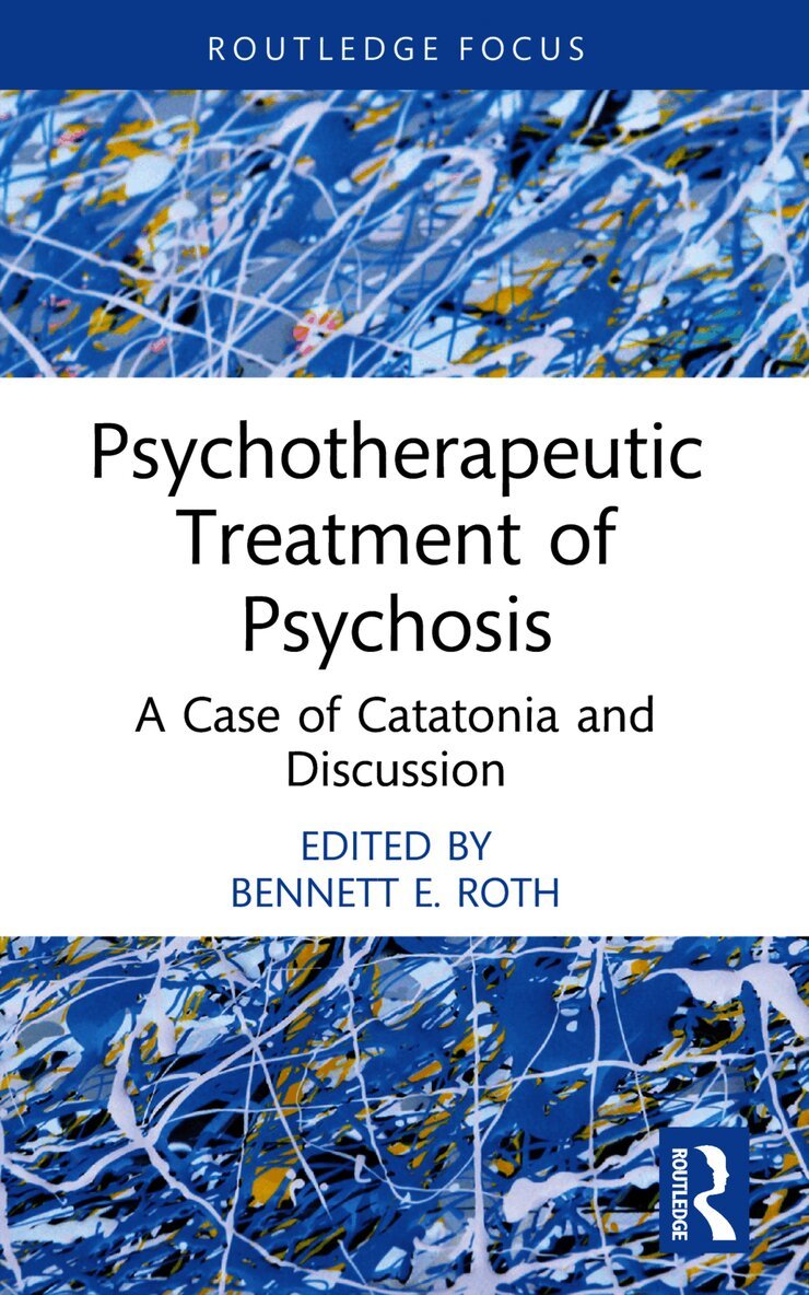 Psychotherapeutic Treatment of Psychosis