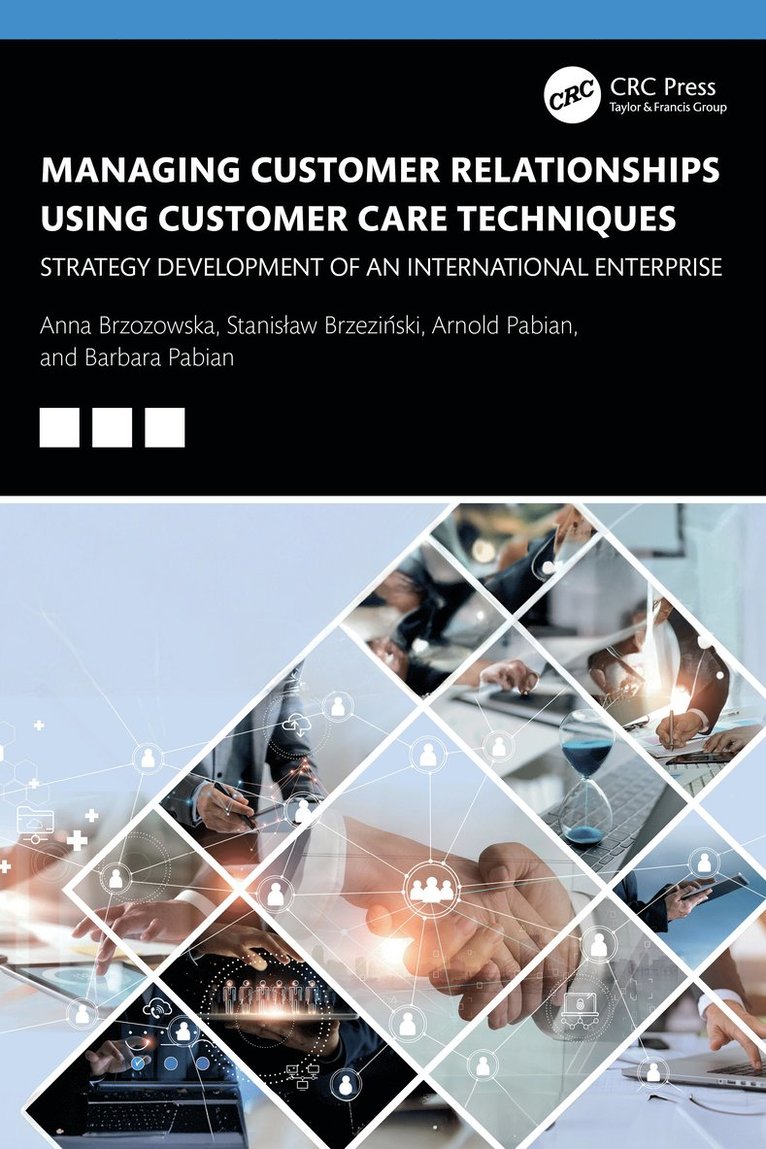 Managing Customer Relationships Using Customer Care Techniques 1