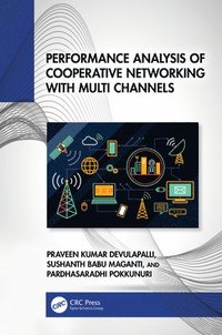 bokomslag Performance Analysis of Cooperative Networking with Multi Channels