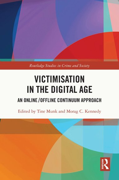 Tine Munk, Morag Kennedy - Victimisation in the Digital Age, Inbunden