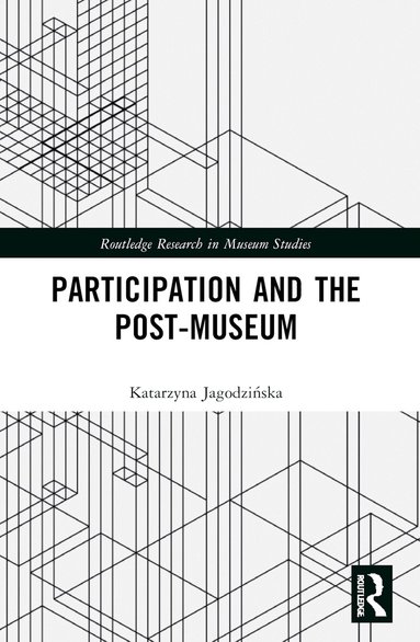 Katarzyna Jagodzińska - Participation and the Post-Museum, Häftad