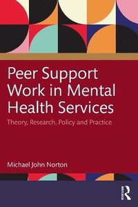 bokomslag Peer Support Work in Mental Health Services