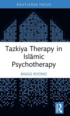 Tazkiya Therapy in Islmic Psychotherapy 1