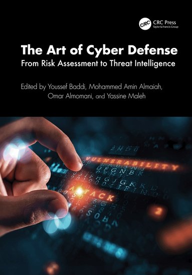 Youssef Baddi, Mohammed Amin Almaiah, Omar Almomani, Yassine Maleh - Art of Cyber Defense, Inbunden