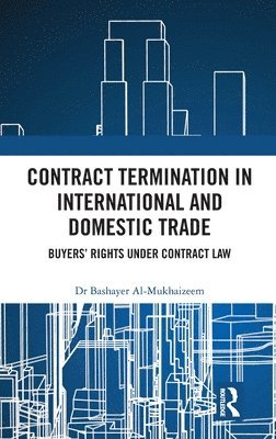 Contract Termination in International and Domestic Trade 1