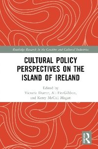 bokomslag Cultural Policy Perspectives on the Island of Ireland