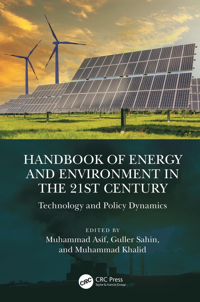 Muhammad Asif, Guller Sahin, Muhammad Khalid - Handbook of Energy and Environment in the 21st Century, Inbunden
