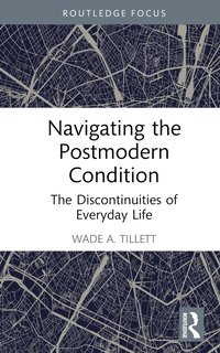 bokomslag Navigating the Postmodern Condition