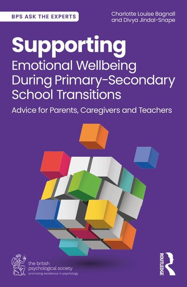 Charlotte Louise Bagnall, Divya Jindal-Snape - Supporting Emotional Wellbeing During Primary-Secondary School Transitions, Häftad
