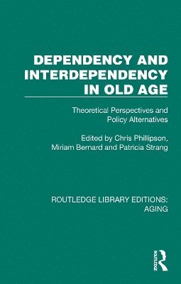 bokomslag Dependency and Interdependency in Old Age