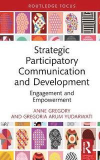 bokomslag Strategic Participatory Communication and Development