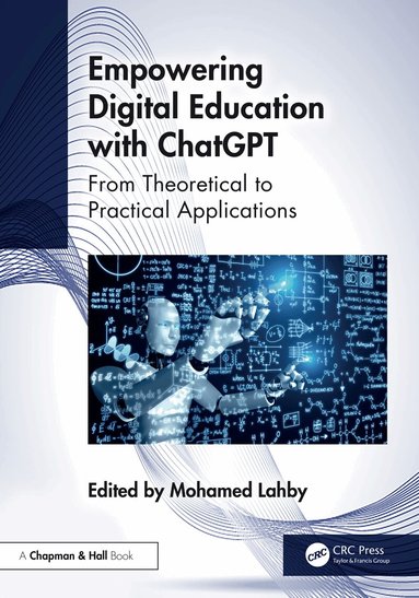 Mohamed Lahby - Empowering Digital Education with ChatGPT, Inbunden