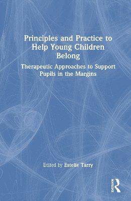 bokomslag Principles and Practice to Help Young Children Belong