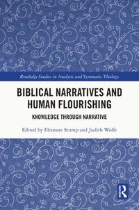 bokomslag Biblical Narratives and Human Flourishing