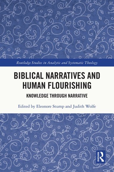 bokomslag Biblical Narratives and Human Flourishing