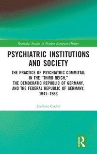 bokomslag Psychiatric Institutions and Society