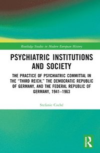 bokomslag Psychiatric Institutions and Society