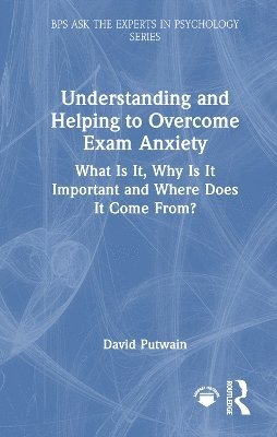 bokomslag Understanding and Helping to Overcome Exam Anxiety