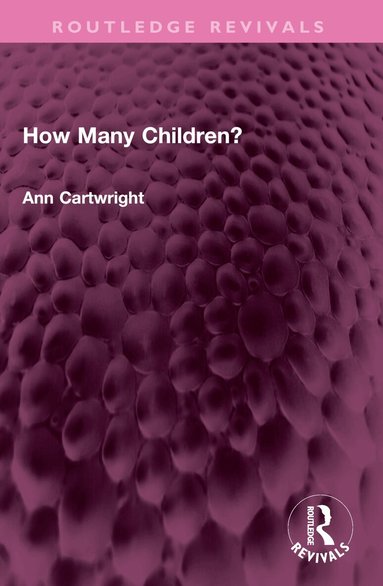 Ann Cartwright - How Many Children?, Häftad