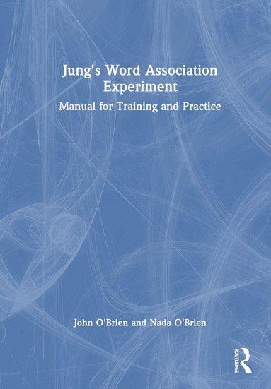 John O'Brien, Nada O'Brien - Jung's Word Association Experiment, Inbunden