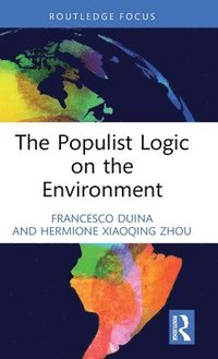 bokomslag The Populist Logic on the Environment