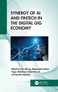 bokomslag Synergy of AI and Fintech in the Digital Gig Economy