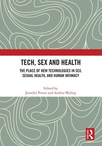 bokomslag Tech, Sex and Health