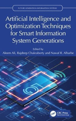 bokomslag Artificial Intelligence and Optimization Techniques for Smart Information System Generations