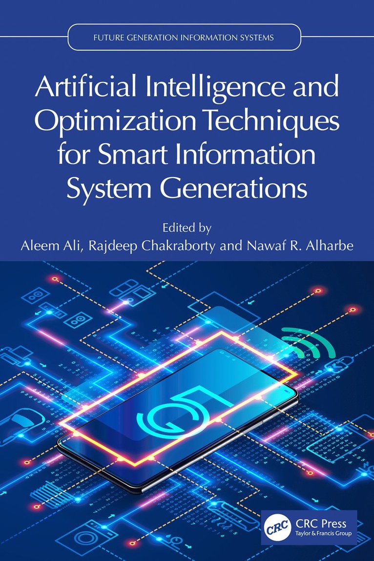 Artificial Intelligence and Optimization Techniques for Smart Information System Generations 1