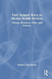 bokomslag Peer Support Work in Mental Health Services