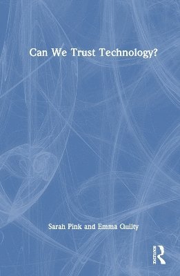 Can We Trust Technology? 1