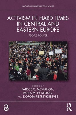 Activism in Hard Times in Central and Eastern Europe