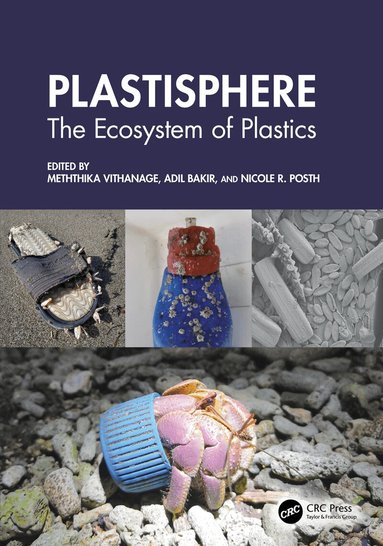 Meththika Vithanage, Adil Bakir, Nicole R. Posth - Plastisphere, Inbunden