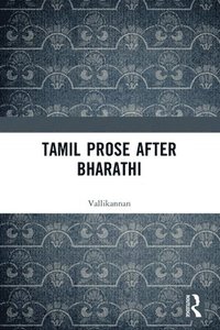 bokomslag Tamil Prose after Bharathi