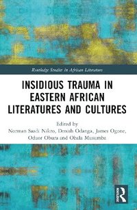 bokomslag Insidious Trauma in Eastern African Literatures and Cultures