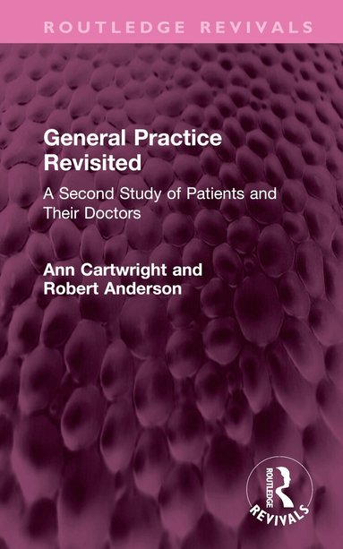 Ann Cartwright, Robert Anderson - General Practice Revisited, Inbunden