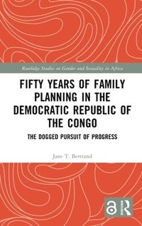bokomslag Fifty Years of Family Planning in the Democratic Republic of the Congo