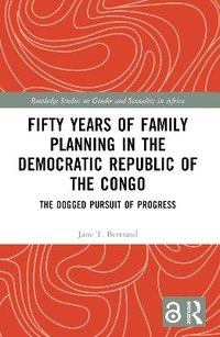 bokomslag Fifty Years of Family Planning in the Democratic Republic of the Congo