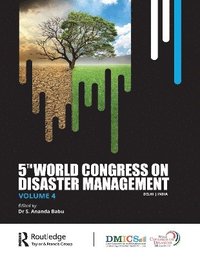 bokomslag Fifth World Congress on Disaster Management: Volume IV