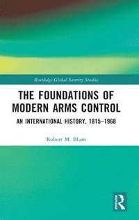 bokomslag The Foundations of Modern Arms Control