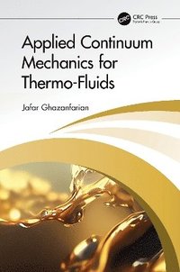 bokomslag Applied Continuum Mechanics for Thermo-Fluids