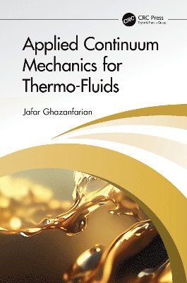 Applied Continuum Mechanics for Thermo-Fluids 1
