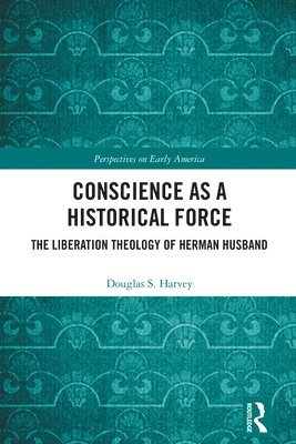 bokomslag Conscience as a Historical Force