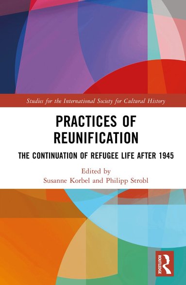 Susanne Korbel, Philipp Strobl - Practices of Reunification, Inbunden