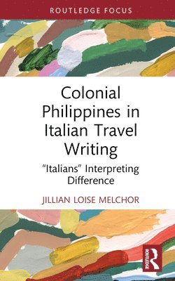 bokomslag Colonial Philippines in Italian Travel Writing
